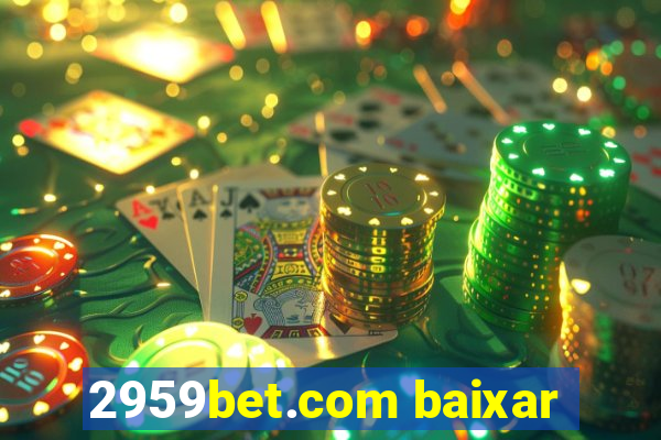 2959bet.com baixar
